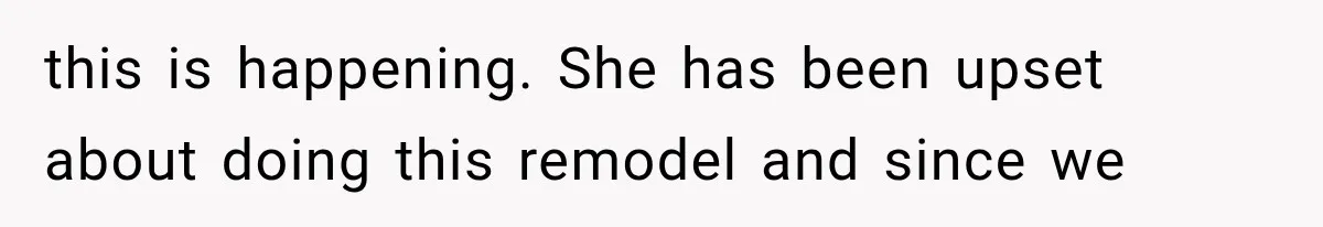 Grandmother Gave Her Granddaughter an Old House, Then Demanded It Back After She Spent $100K Restoring It this is happening. She has been upset about doing this remodel and since we
