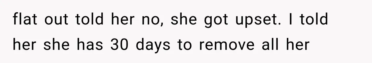 Grandmother Gave Her Granddaughter an Old House, Then Demanded It Back After She Spent $100K Restoring It flat out told her no, she got upset. I told her she has 30 days to remove all her