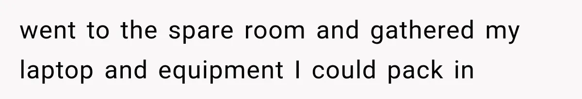 Woman Stops Cooking After Boyfriend Demands Dinner for His Friends, Then Walks Out After One Comment went to the spare room and gathered my laptop and equipment I could pack in