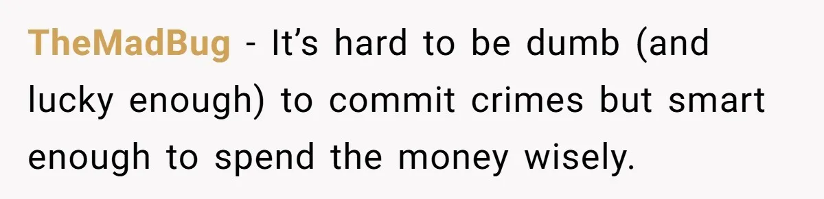 He Was 16 When He Found a Loophole in ATMs, and Somehow Walked Away With $10,000 TheMadBug − It’s hard to be dumb (and lucky enough) to commit crimes but smart enough to spend the money wisely.