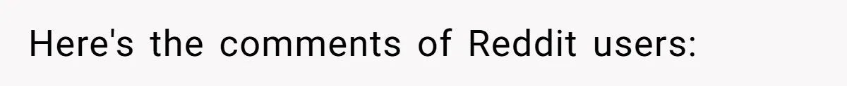 Here's the comments of Reddit users: