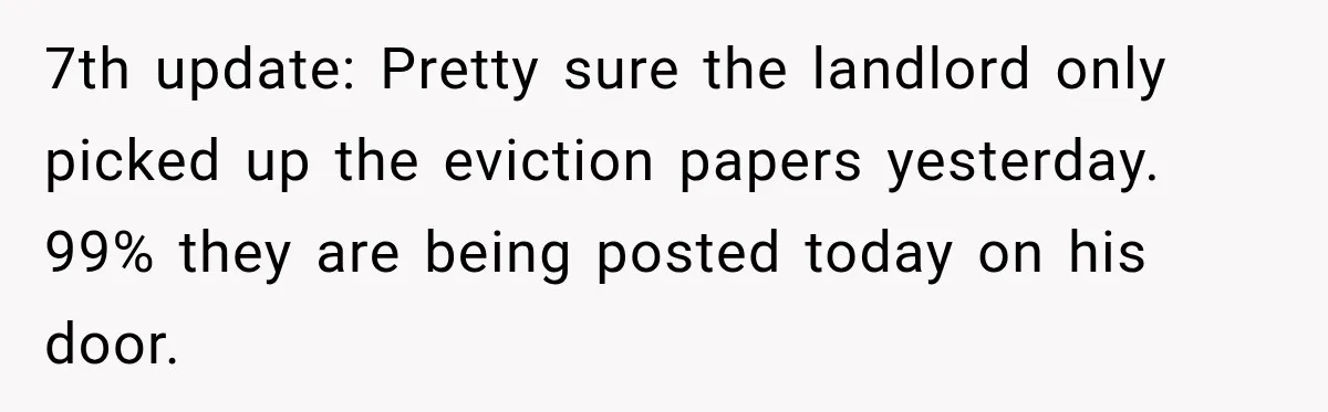 Neighbor Announces Late-Night Party, but Months of Frightening Fights Have Tenant Ready to Call Police 7th update: Pretty sure the landlord only picked up the eviction papers yesterday. 99% they are being posted today on his door.