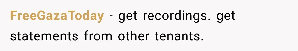 FreeGazaToday − get recordings. get statements from other tenants.