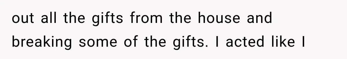 She Was Humiliated at Her Best Friend’s Baby Shower, Then Pulled Off a $500 Gift Card Revenge out all the gifts from the house and breaking some of the gifts. I acted like I