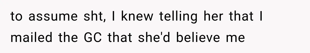 She Was Humiliated at Her Best Friend’s Baby Shower, Then Pulled Off a $500 Gift Card Revenge to assume sht, I knew telling her that I mailed the GC that she'd believe me