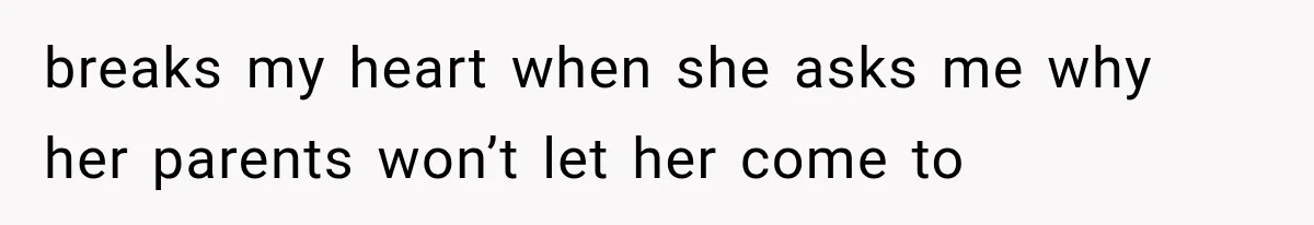 Her MIL Questioned Her Parenting While She Was 8 Months Pregnant, So She Finally Set Boundaries breaks my heart when she asks me why her parents won’t let her come to