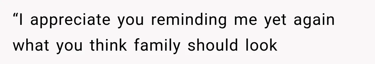 Her MIL Questioned Her Parenting While She Was 8 Months Pregnant, So She Finally Set Boundaries “I appreciate you reminding me yet again what you think family should look