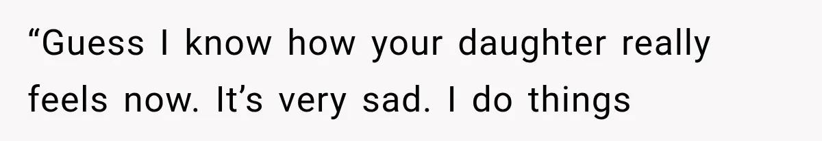 Her MIL Questioned Her Parenting While She Was 8 Months Pregnant, So She Finally Set Boundaries “Guess I know how your daughter really feels now. It’s very sad. I do things
