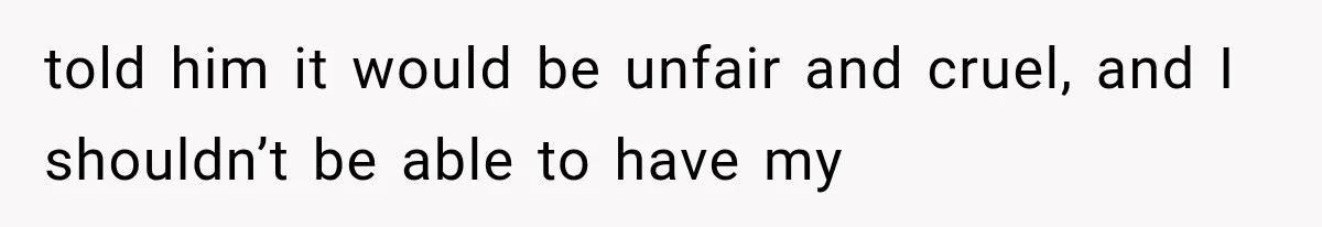 Pregnant Mom Refused Hospital Visitors, But Her MIL Threatened to Sneak In to Meet the Baby told him it would be unfair and cruel, and I shouldn’t be able to have my