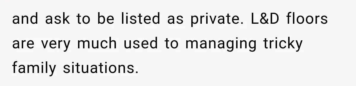 Pregnant Mom Refused Hospital Visitors, But Her MIL Threatened to Sneak In to Meet the Baby and ask to be listed as private. L&D floors are very much used to managing tricky family situations.