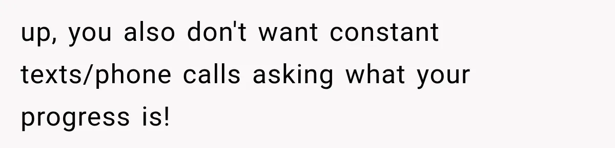 Pregnant Mom Refused Hospital Visitors, But Her MIL Threatened to Sneak In to Meet the Baby up, you also don't want constant texts/phone calls asking what your progress is!