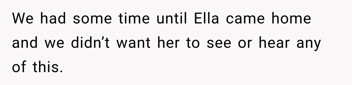 Stepmom Tries to Replace Girl’s Late Mother, but Grandma Refuses to Let Her Erase the Past We had some time until Ella came home and we didn’t want her to see or hear any of this.