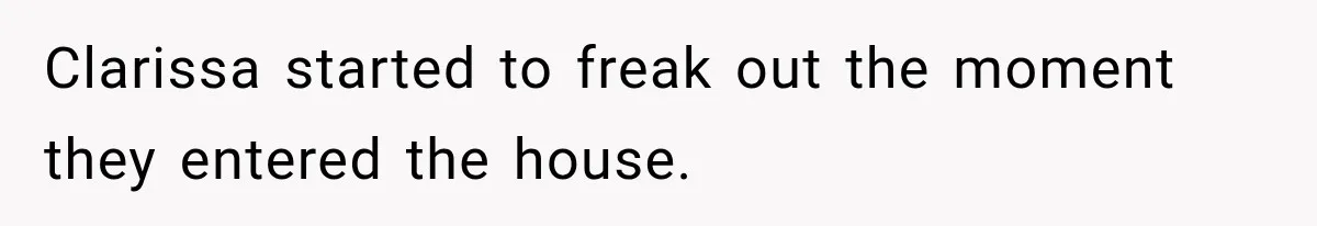 Stepmom Tries to Replace Girl’s Late Mother, but Grandma Refuses to Let Her Erase the Past Clarissa started to freak out the moment they entered the house.