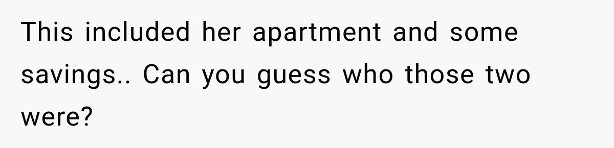 Stepmom Tries to Replace Girl’s Late Mother, but Grandma Refuses to Let Her Erase the Past This included her apartment and some savings.. Can you guess who those two were?