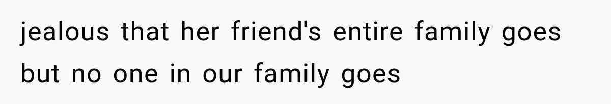 MIL Promises Kids a Camping Trip After Parents Say No, Then Gets Shut Down jealous that her friend's entire family goes but no one in our family goes