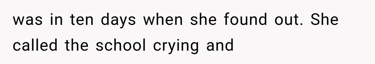 Dad Spends Daughter’s College Fund On Mistress’s BMW, Then Begs Wife For Privacy was in ten days when she found out. She called the school crying and