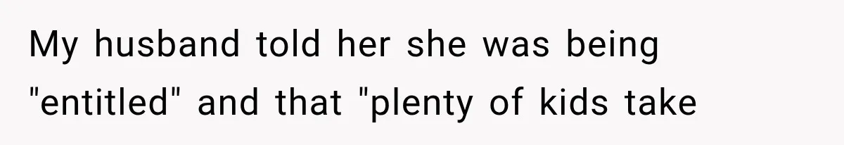 Dad Spends Daughter’s College Fund On Mistress’s BMW, Then Begs Wife For Privacy My husband told her she was being "entitled" and that "plenty of kids take