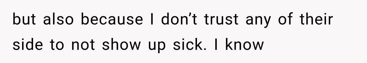 MIL Ignores Baby Rules After NICU Twins Arrive, So Parents Finally Take Away Her Privileges but also because I don’t trust any of their side to not show up sick. I know