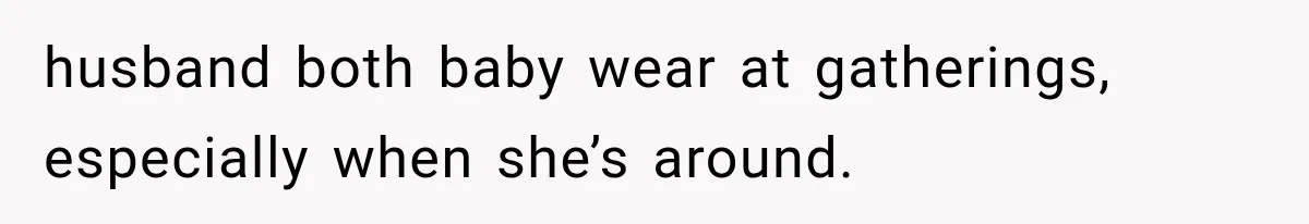 MIL Ignores Baby Rules After NICU Twins Arrive, So Parents Finally Take Away Her Privileges husband both baby wear at gatherings, especially when she’s around.