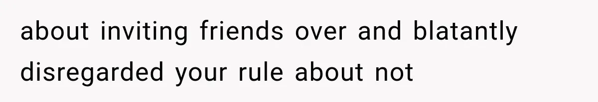 MIL Ignores Baby Rules After NICU Twins Arrive, So Parents Finally Take Away Her Privileges about inviting friends over and blatantly disregarded your rule about not