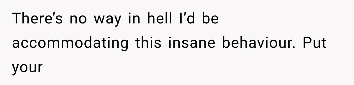 MIL Demands Grandson Visits Her House Only, Then Gets Shocked When Mom Stops Bringing Him There’s no way in hell I’d be accommodating this insane behaviour. Put your