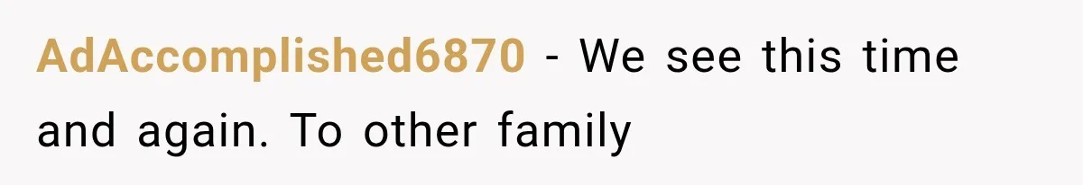 Brother Sleeps With His Sibling’s Girlfriend, Then Demands An Invite To His Wedding Years Later AdAccomplished6870 − We see this time and again. To other family