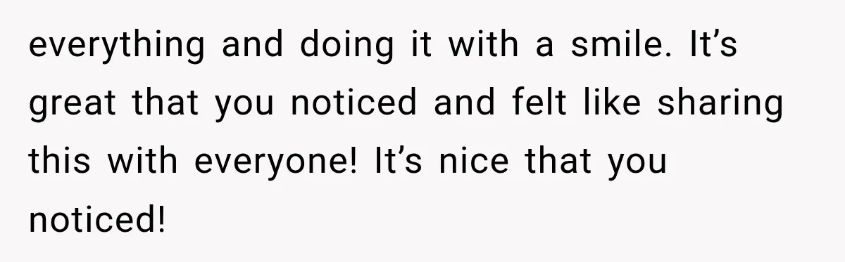 MIL Sends “Perfect Mother” Advice Right After Mom Asks For Help, And She’s Had Enough everything and doing it with a smile. It’s great that you noticed and felt like sharing this with everyone! It’s nice that you noticed!