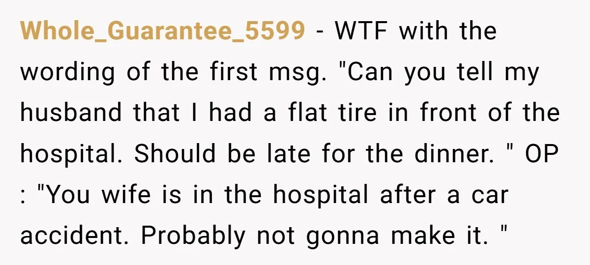 He Meant to Text the Right Dave, but Accidentally Sent Another Man Into a Marriage Panic Whole_Guarantee_5599 − WTF with the wording of the first msg. "Can you tell my husband that I had a flat tire in front of the hospital. Should be late for...