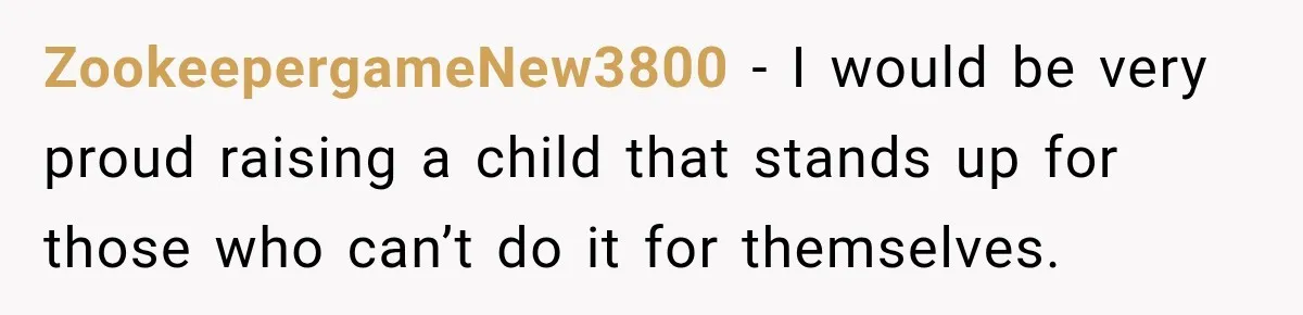 ZookeepergameNew3800 − I would be very proud raising a child that stands up for those who can’t do it for themselves.