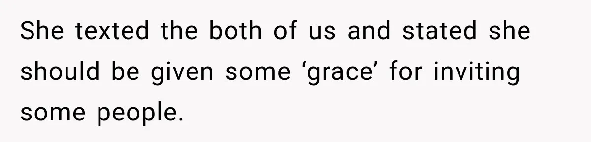 Pregnant Woman Refuses MIL Newborn Visits After She Turns the Baby Shower Into Family Drama She texted the both of us and stated she should be given some ‘grace’ for inviting some people.