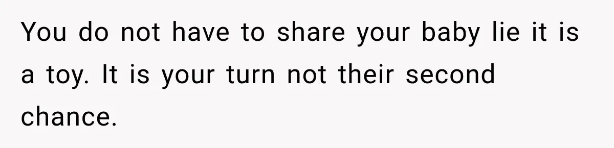 Pregnant Woman Refuses MIL Newborn Visits After She Turns the Baby Shower Into Family Drama You do not have to share your baby lie it is a toy. It is your turn not their second chance.