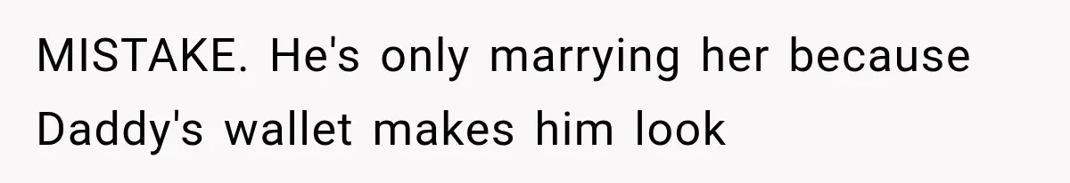 Stepmom Humiliates Groom At His Wedding, Then Loses Access To The Money She Loved MISTAKE. He's only marrying her because Daddy's wallet makes him look