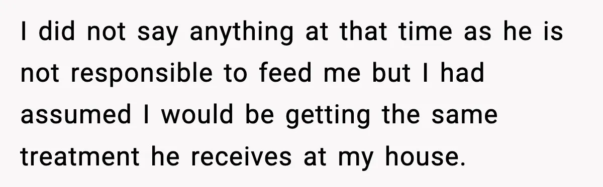 Woman Stops Letting Friend Stay for Free After He Demands Groceries Like Her Home Is a Resort I did not say anything at that time as he is not responsible to feed me but I had assumed I would be getting the same treatment he receives at...