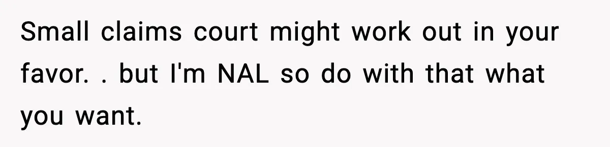 Neighbor’s Termite Crew No-Showed Twice, So Homeowner Finally Revoked Access to the Yard Small claims court might work out in your favor. . but I'm NAL so do with that what you want.