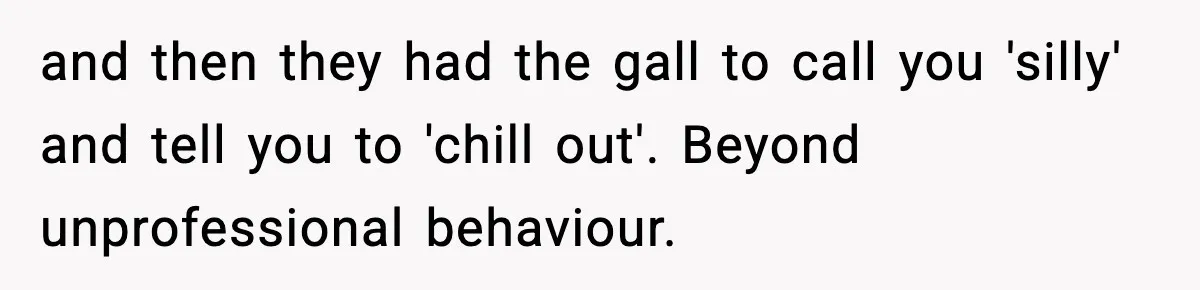Neighbor’s Termite Crew No-Showed Twice, So Homeowner Finally Revoked Access to the Yard and then they had the gall to call you 'silly' and tell you to 'chill out'. Beyond unprofessional behaviour.