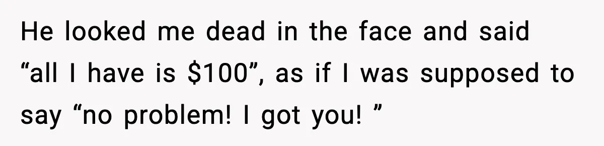 Cashier Refuses to Cover Woman’s 50-Cent Shortfall, and She Finally Returns One Item He looked me dead in the face and said “all I have is $100”, as if I was supposed to say “no problem! I got you! ”