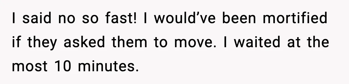 Woman Demands Ambulance Move While Injured Delivery Driver Is Being Loaded, Then Gets a Very Awkward Delivery Months Later I said no so fast! I would’ve been mortified if they asked them to move. I waited at the most 10 minutes.
