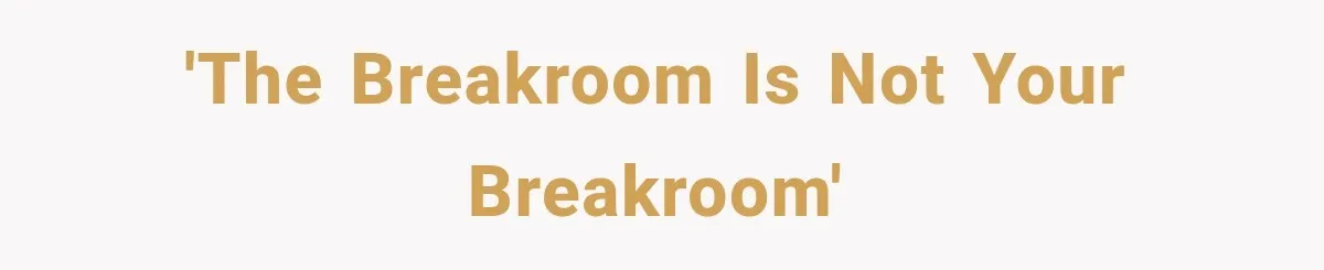 Manager Says Stolen Food Is the Employee’s Problem, Then Her Own Drinks Vanish From the Fridge 'The breakroom is not your breakroom'