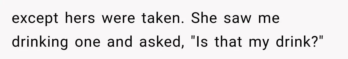 Manager Says Stolen Food Is the Employee’s Problem, Then Her Own Drinks Vanish From the Fridge except hers were taken. She saw me drinking one and asked, "Is that my drink?"