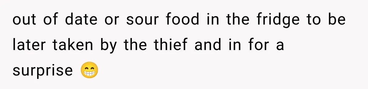 Manager Says Stolen Food Is the Employee’s Problem, Then Her Own Drinks Vanish From the Fridge out of date or sour food in the fridge to be later taken by the thief and in for a surprise 😁