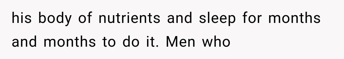 Exhausted New Mom Asked For Help, But Her Husband Poured Water On Her Instead his body of nutrients and sleep for months and months to do it. Men who