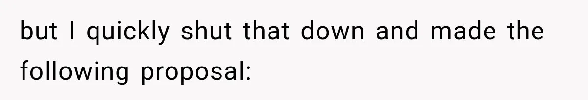 Contractor Finishes Three-Year Term, Says Nothing, and Waits to See When Management Notices but I quickly shut that down and made the following proposal: