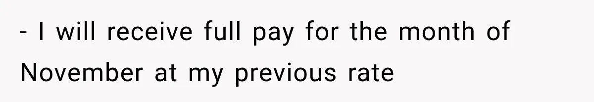 Contractor Finishes Three-Year Term, Says Nothing, and Waits to See When Management Notices - I will receive full pay for the month of November at my previous rate