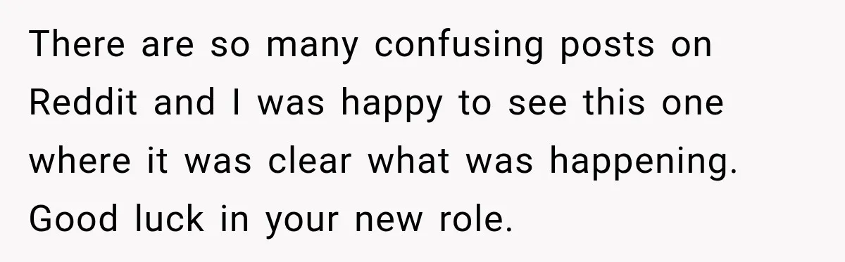 Contractor Finishes Three-Year Term, Says Nothing, and Waits to See When Management Notices There are so many confusing posts on Reddit and I was happy to see this one where it was clear what was happening. Good luck in your new role.