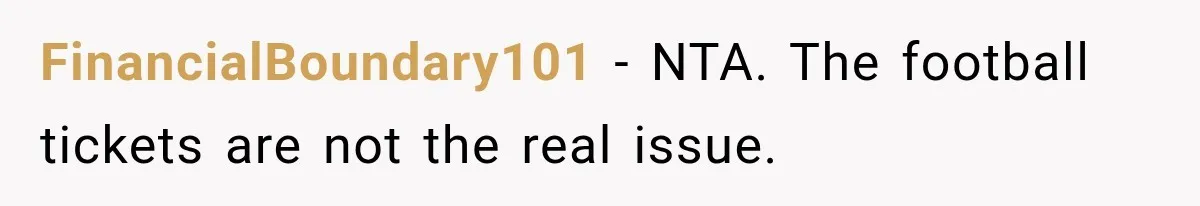 FinancialBoundary101 − NTA. The football tickets are not the real issue.