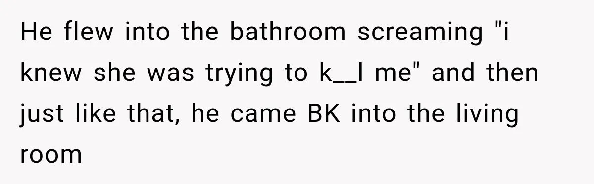 Wife Forces Husband To See A Doctor After Strange Smells Reveal A Life-Changing Diagnosis He flew into the bathroom screaming "i knew she was trying to k__l me" and then just like that, he came BK into the living room