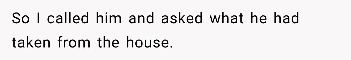 Husband Threatened Divorce Revenge, Then Lost Almost Everything He Tried To Protect So I called him and asked what he had taken from the house.