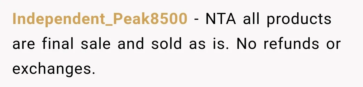 Independent_Peak8500 − NTA all products are final sale and sold as is. No refunds or exchanges.
