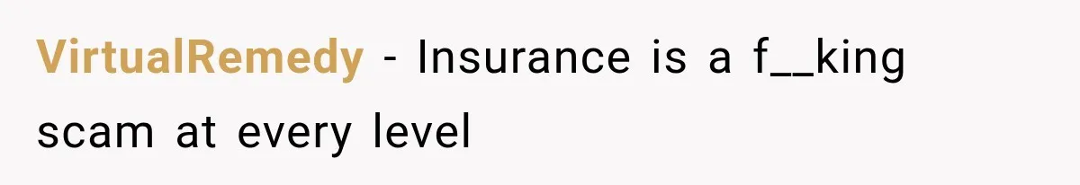 VirtualRemedy − Insurance is a f__king scam at every level