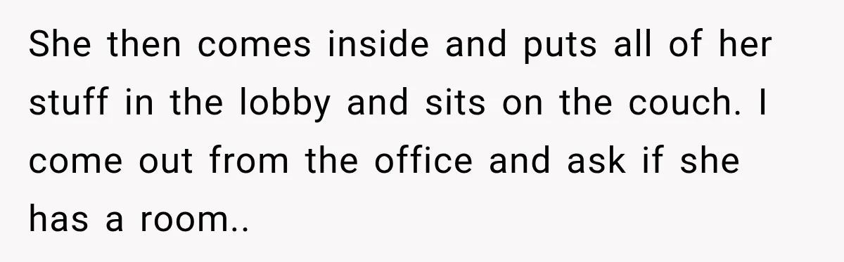 Hotel Worker Tells Non-Guest To Leave, Then Gets Accused Of Racism And Threatened With A Recording She then comes inside and puts all of her stuff in the lobby and sits on the couch. I come out from the office and ask if she has a...